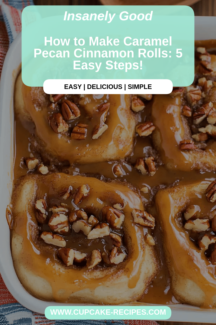 Caramel Pecan Cinnamon Rolls final dish beautifully presented and ready to serve