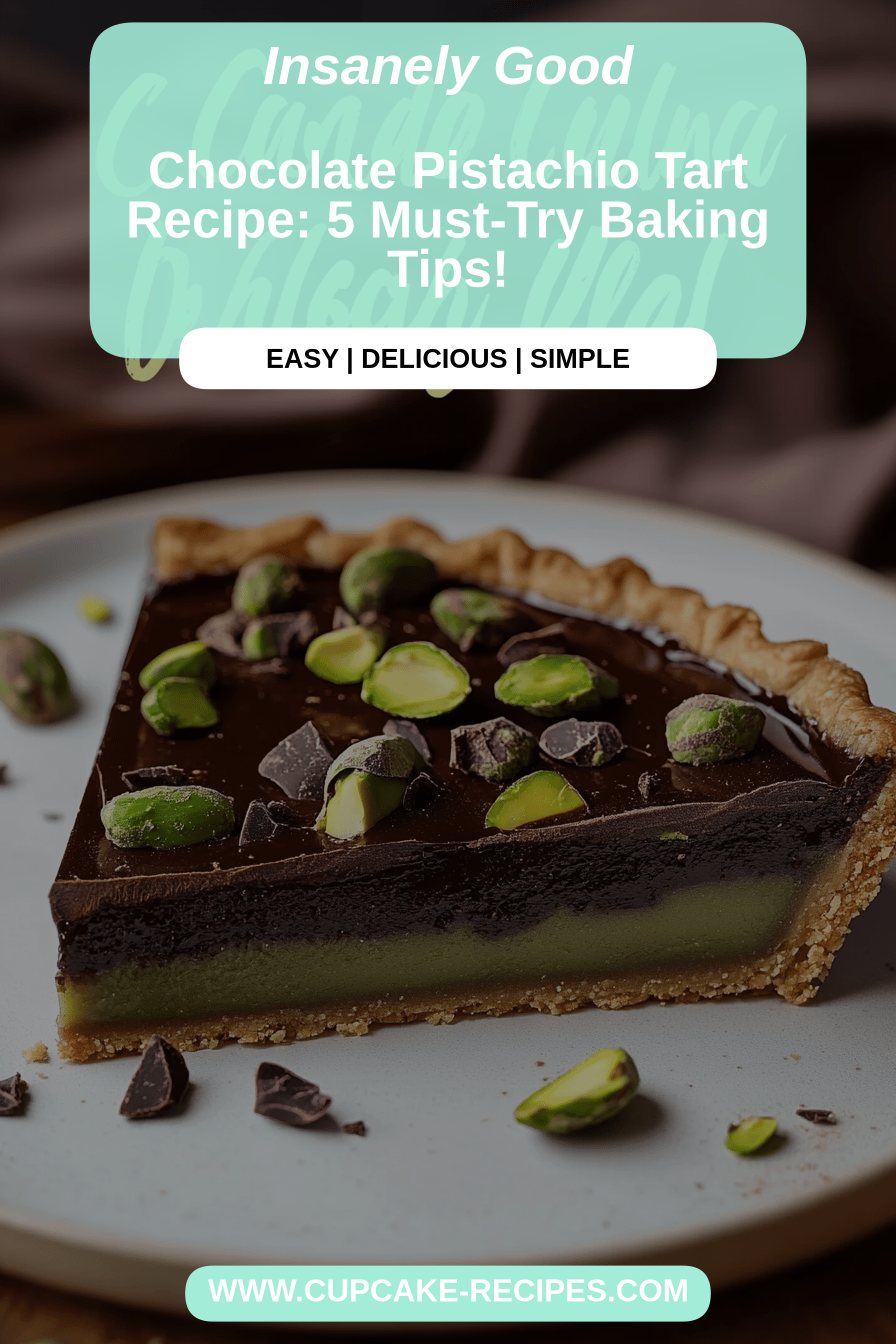 Chocolate Pistachio Tart Recipe final dish beautifully presented and ready to serve